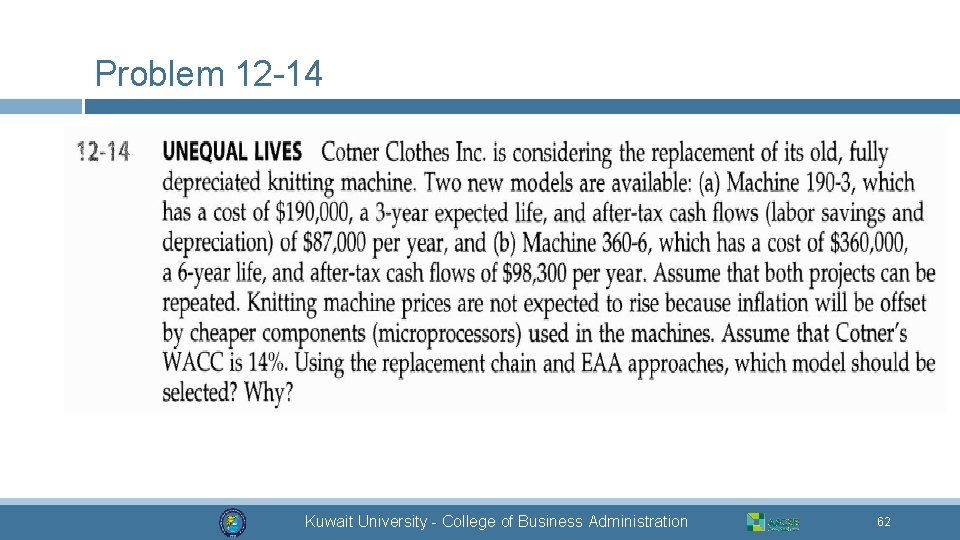 Problem 12 -14 Kuwait University - College of Business Administration 62 62 