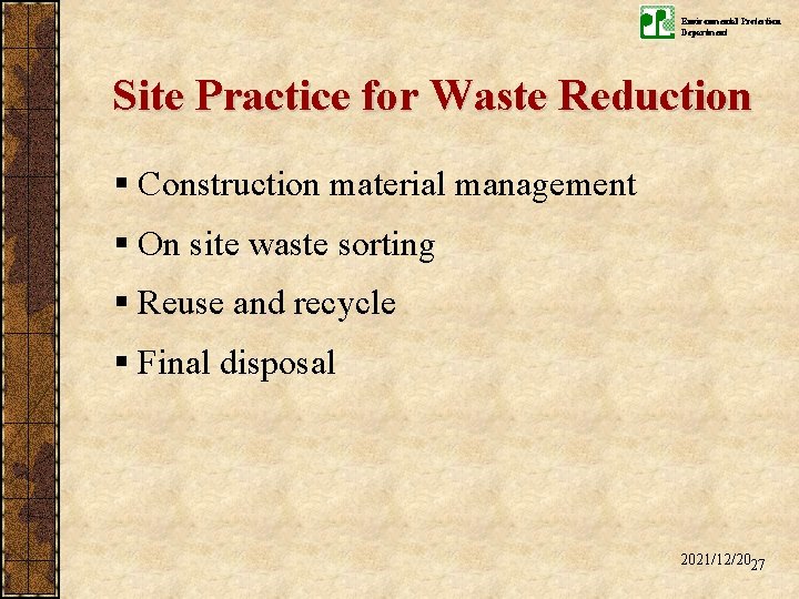 Environmental Protection Department Site Practice for Waste Reduction § Construction material management § On