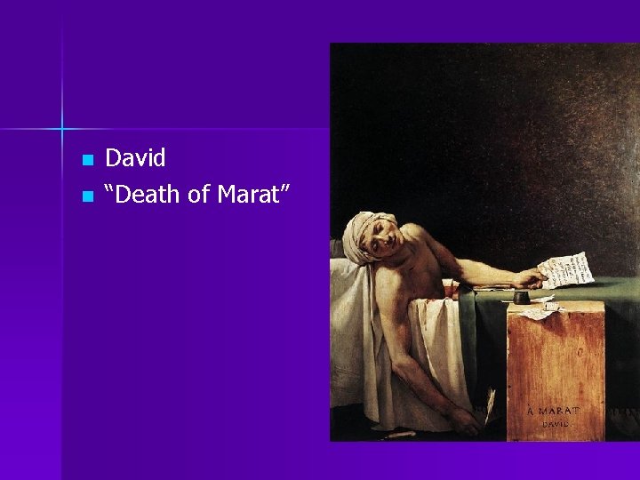 n n David “Death of Marat” 