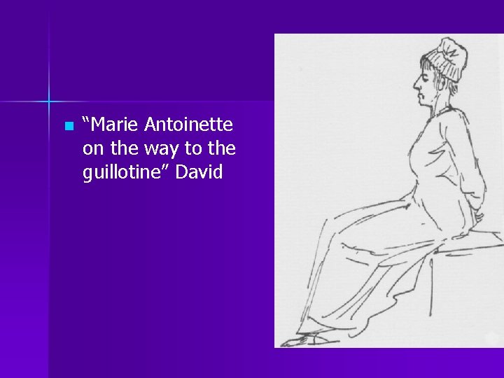 n “Marie Antoinette on the way to the guillotine” David 