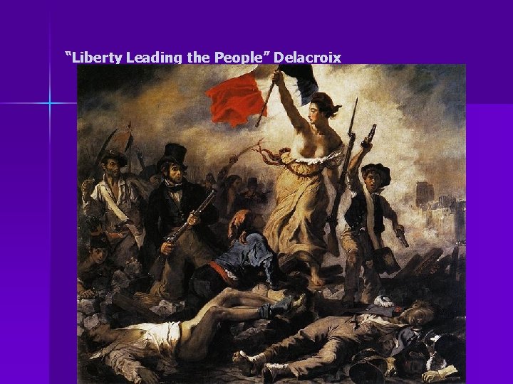 “Liberty Leading the People” Delacroix 