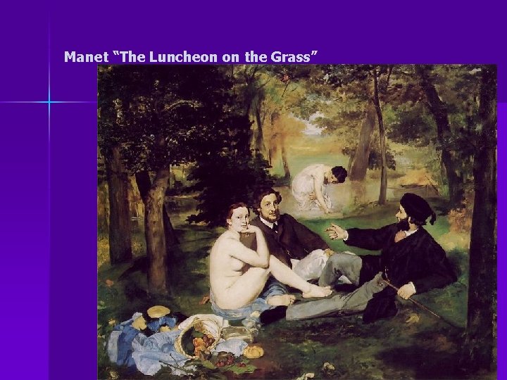 Manet “The Luncheon on the Grass” 
