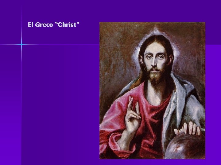 El Greco “Christ” 