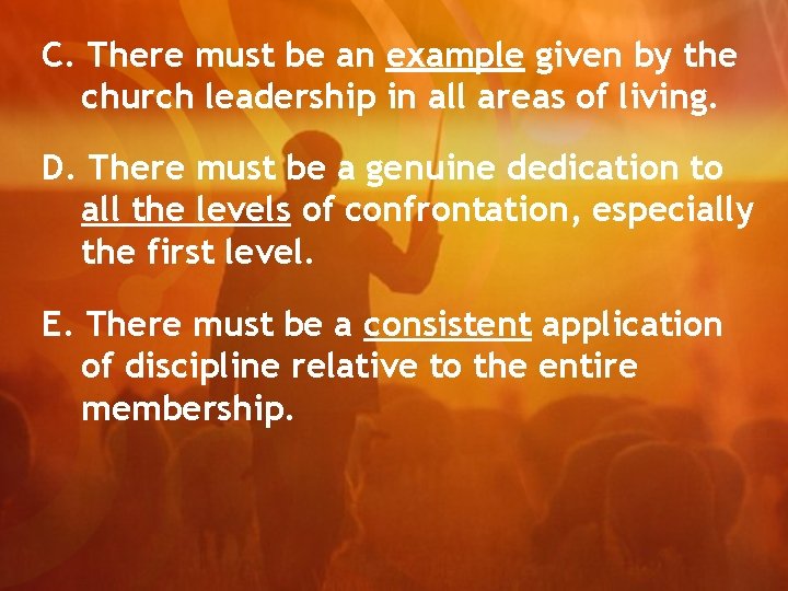 C. There must be an example given by the church leadership in all areas