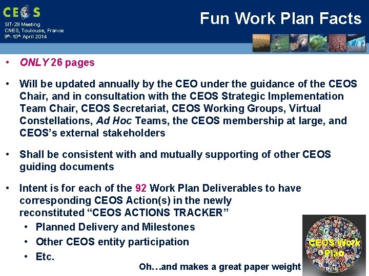 SIT-29 Meeting CNES, Toulouse, France 9 th-10 th April 2014 Fun Work Plan Facts