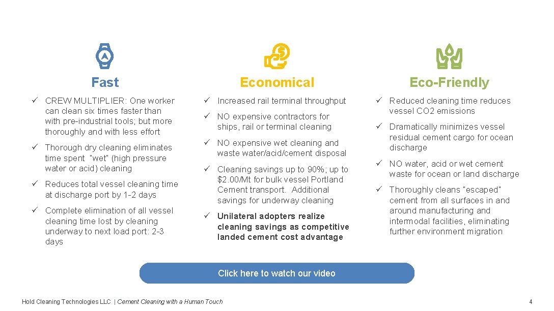 Fast Economical ü CREW MULTIPLIER: One worker can clean six times faster than with