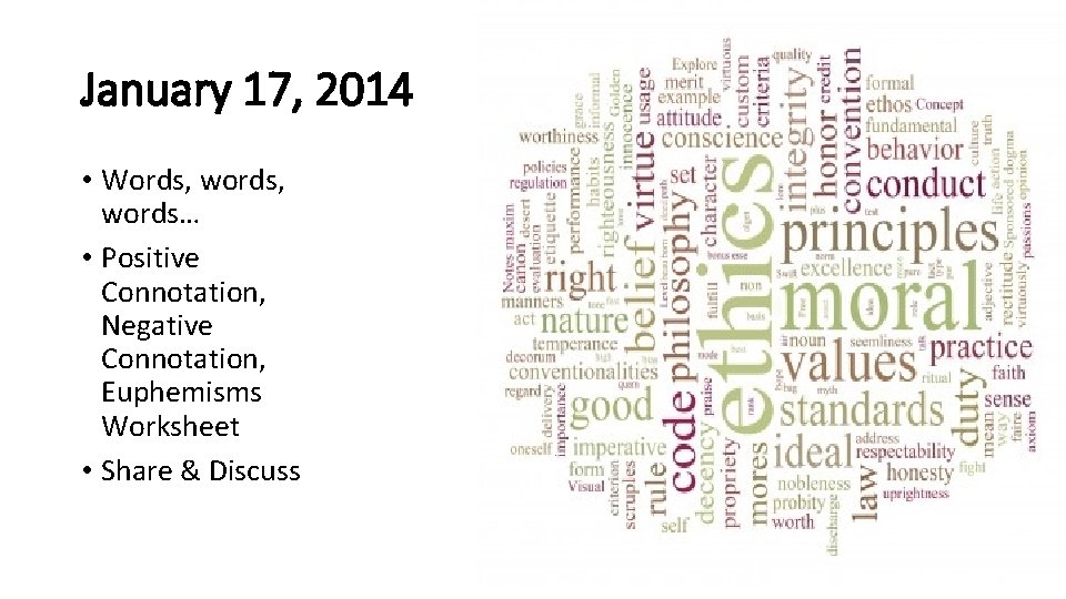 January 17, 2014 • Words, words… • Positive Connotation, Negative Connotation, Euphemisms Worksheet •