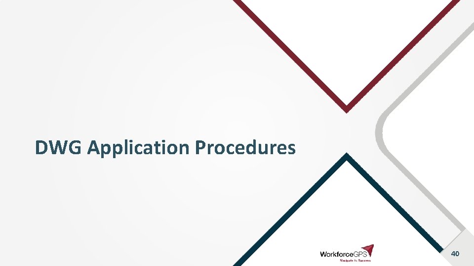 DWG Application Procedures 40 