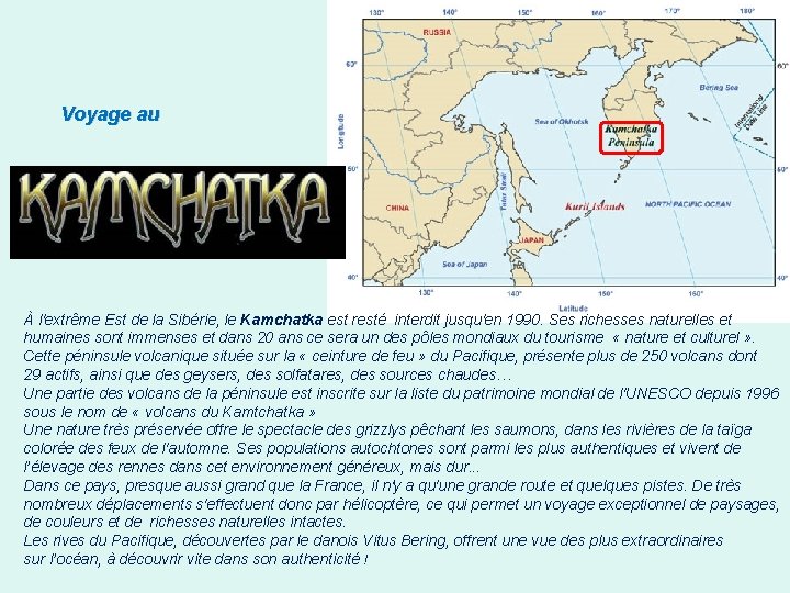 Voyage au À l'extrême Est de la Sibérie, le Kamchatka est resté interdit jusqu'en
