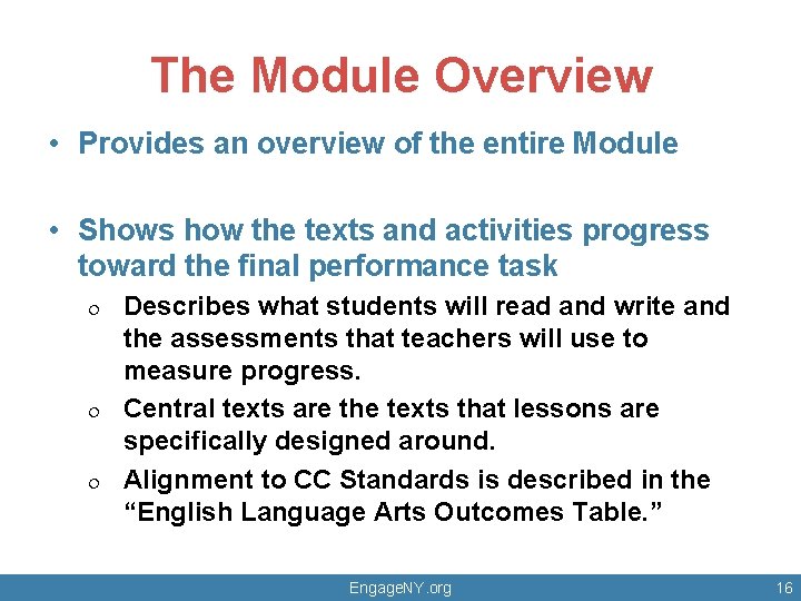 The Module Overview • Provides an overview of the entire Module • Shows how The Module Overview • Provides an overview of the entire Module • Shows how