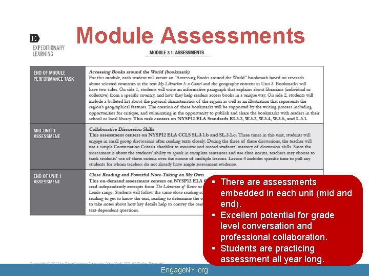 Module Assessments § There assessments embedded in each unit (mid and end). § Excellent Module Assessments § There assessments embedded in each unit (mid and end). § Excellent