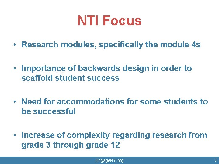 NTI Focus • Research modules, specifically the module 4 s • Importance of backwards NTI Focus • Research modules, specifically the module 4 s • Importance of backwards