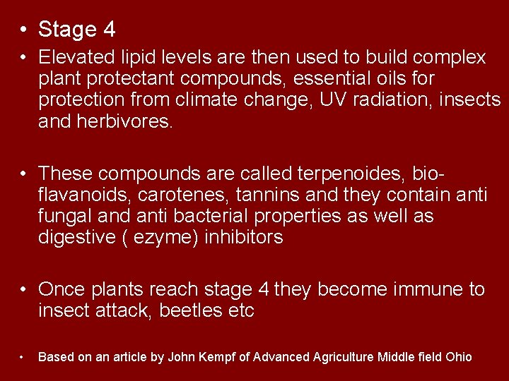  • Stage 4 • Elevated lipid levels are then used to build complex