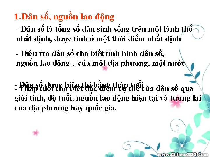 1. Dân số, nguồn lao động - Dân số là tổng số dân sinh 1. Dân số, nguồn lao động - Dân số là tổng số dân sinh