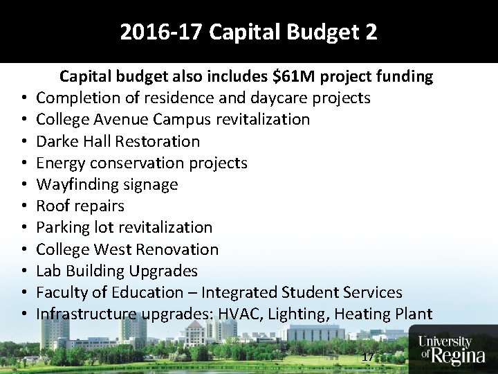 2016 -17 Capital Budget More Grads Earning More Money 2 • • • Capital