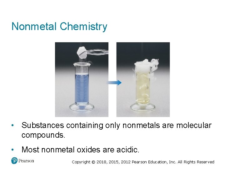 Nonmetal Chemistry • Substances containing only nonmetals are molecular compounds. • Most nonmetal oxides