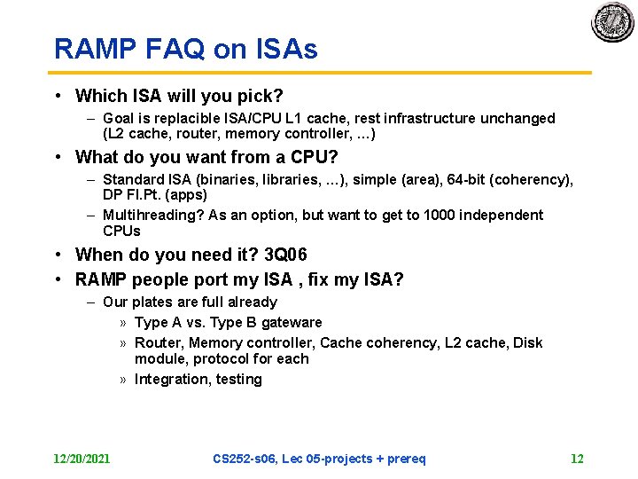 RAMP FAQ on ISAs • Which ISA will you pick? – Goal is replacible