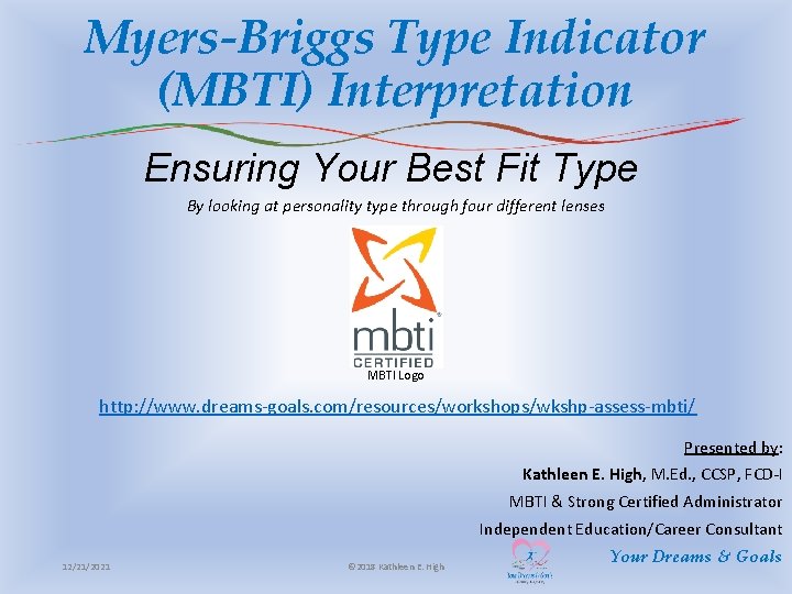 Myers-Briggs Type Indicator (MBTI) Interpretation Ensuring Your Best Fit Type By looking at personality