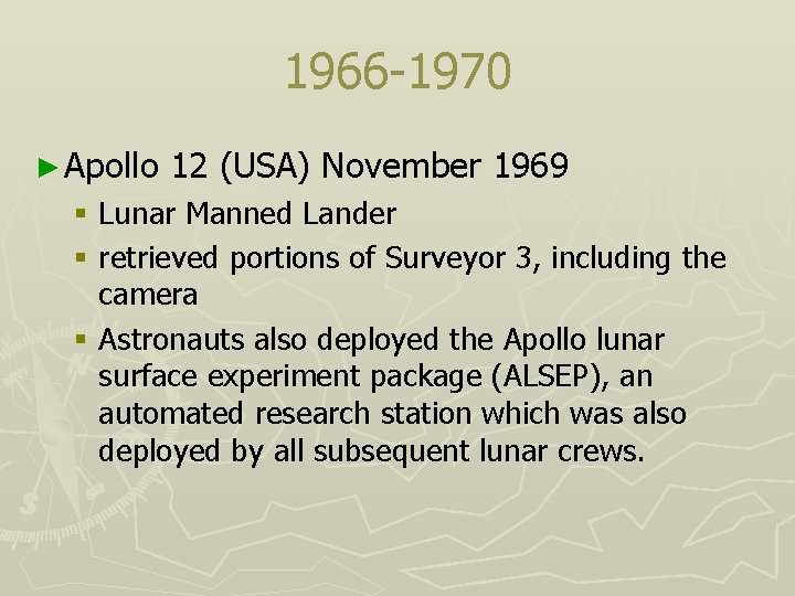 1966 -1970 ► Apollo 12 (USA) November 1969 § Lunar Manned Lander § retrieved