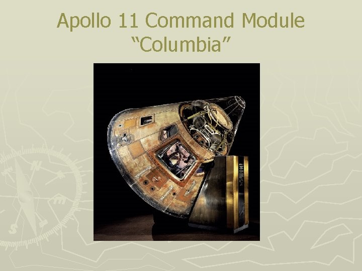 Apollo 11 Command Module “Columbia” 