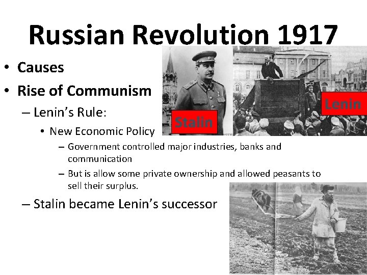 Russian Revolution 1917 • Causes • Rise of Communism – Lenin’s Rule: • New