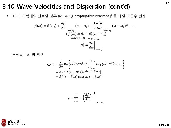 3. 10 Wave Velocities and Dispersion (cont’d) 12 EMLAB 