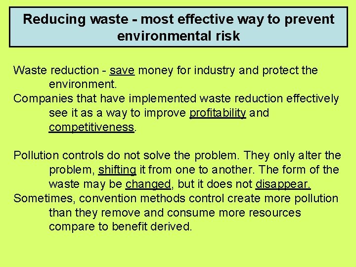 Reducing waste - most effective way to prevent environmental risk Waste reduction - save