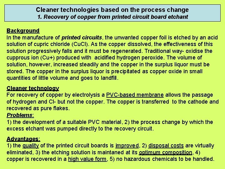 Cleaner technologies based on the process change 1. Recovery of copper from printed circuit