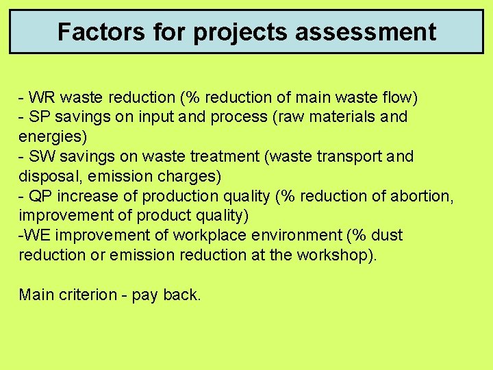 Factors for projects assessment - WR waste reduction (% reduction of main waste flow)