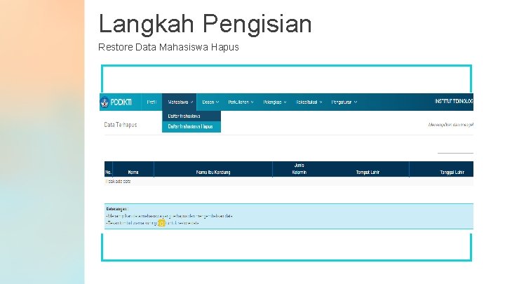 Langkah Pengisian Restore Data Mahasiswa Hapus 