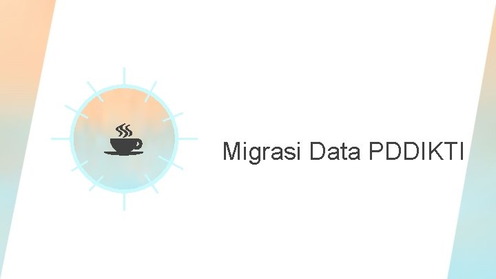 Migrasi Data PDDIKTI 