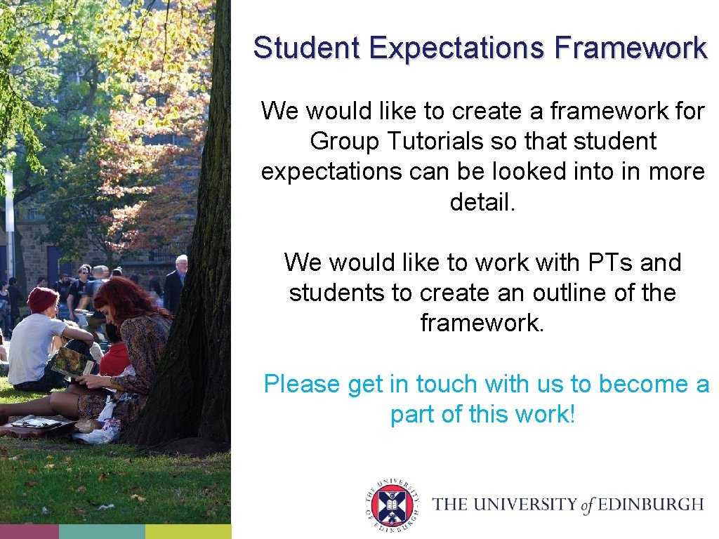 Student Expectations Framework We would like to create a framework for Group Tutorials so