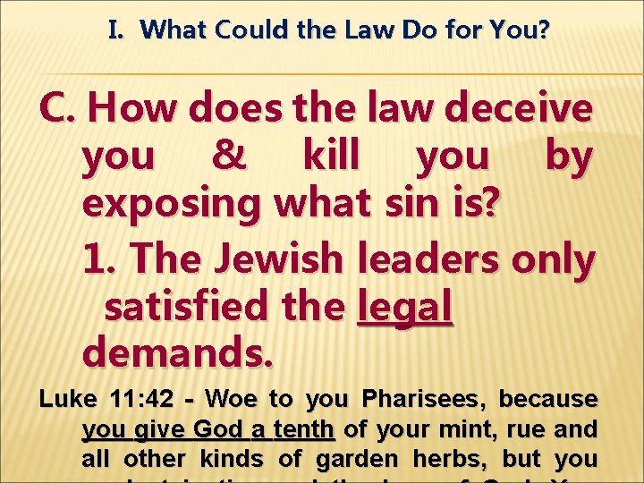 I. What Could the Law Do for You? C. How does the law deceive