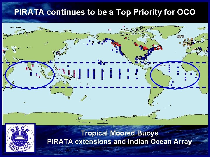 PIRATA continues to be a Top Priority for OCO Tropical Moored Buoys PIRATA extensions