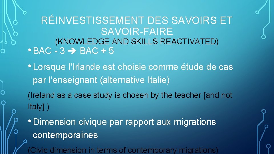 RÉINVESTISSEMENT DES SAVOIRS ET SAVOIR-FAIRE (KNOWLEDGE AND SKILLS REACTIVATED) • BAC - 3 BAC