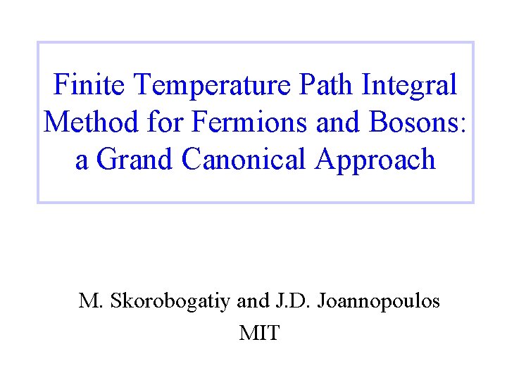 Finite Temperature Path Integral Method for Fermions and