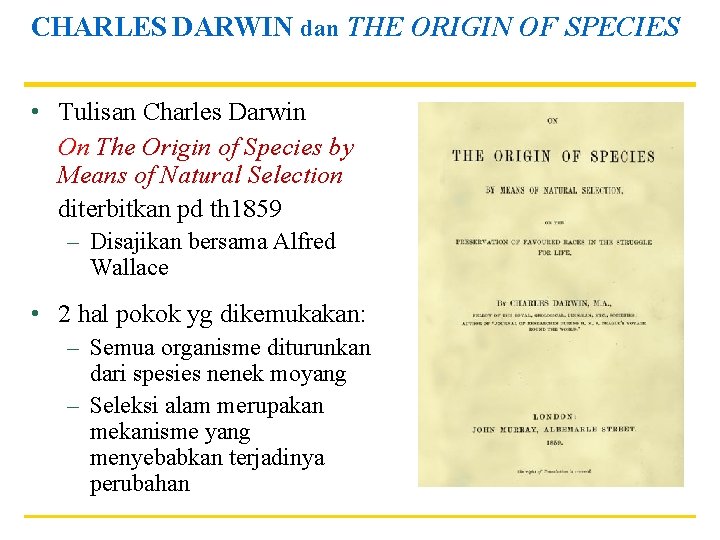 CHARLES DARWIN dan THE ORIGIN OF SPECIES • Tulisan Charles Darwin On The Origin