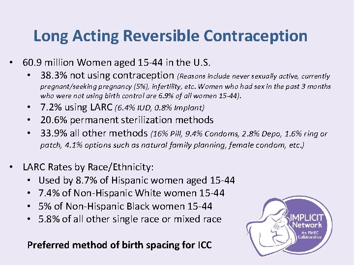 Long Acting Reversible Contraception • 60. 9 million Women aged 15 -44 in the
