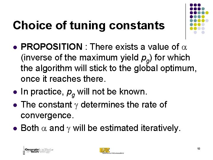 Choice of tuning constants l l PROPOSITION : There exists a value of a