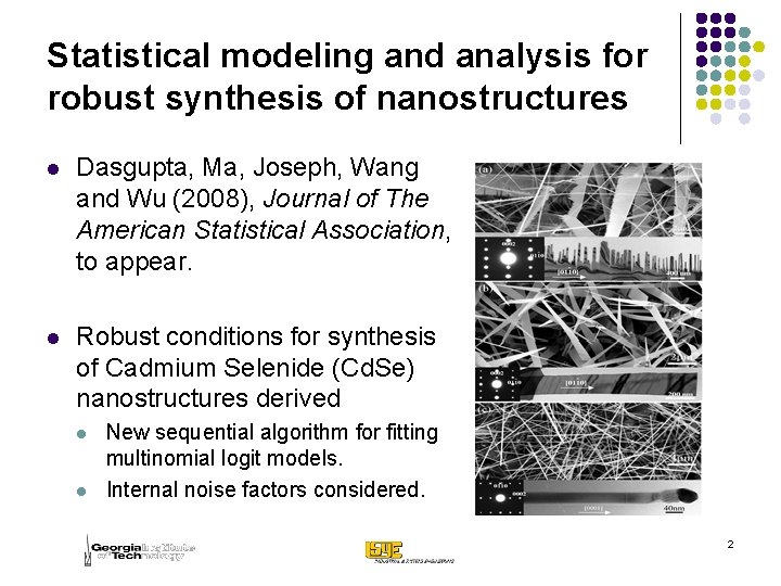 Statistical modeling and analysis for robust synthesis of nanostructures l Dasgupta, Ma, Joseph, Wang