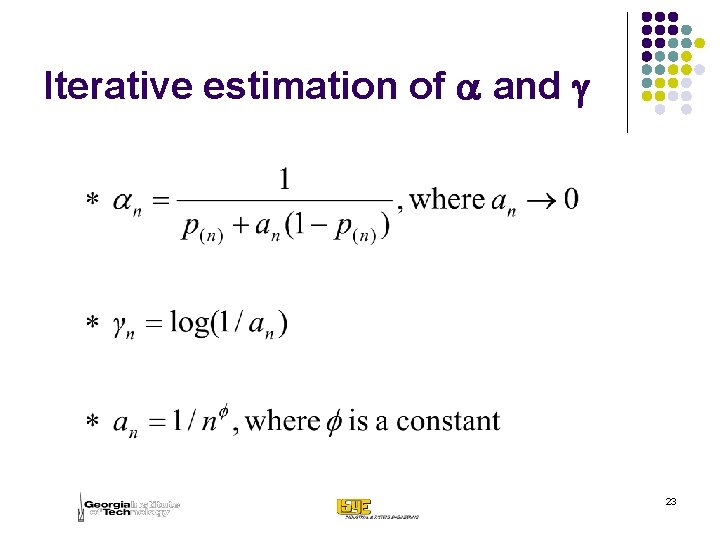 Iterative estimation of a and g 23 