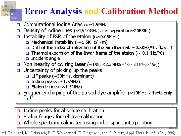 Error Analysis and Calibration Method q q q Computational iodine Atlas (σ~1. 5 MHz)