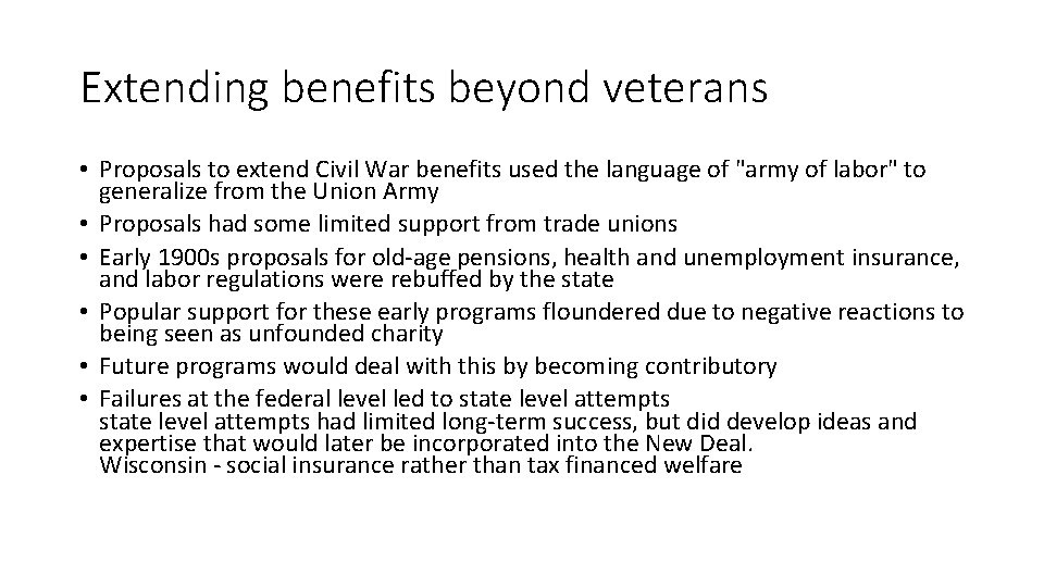 Extending benefits beyond veterans • Proposals to extend Civil War benefits used the language