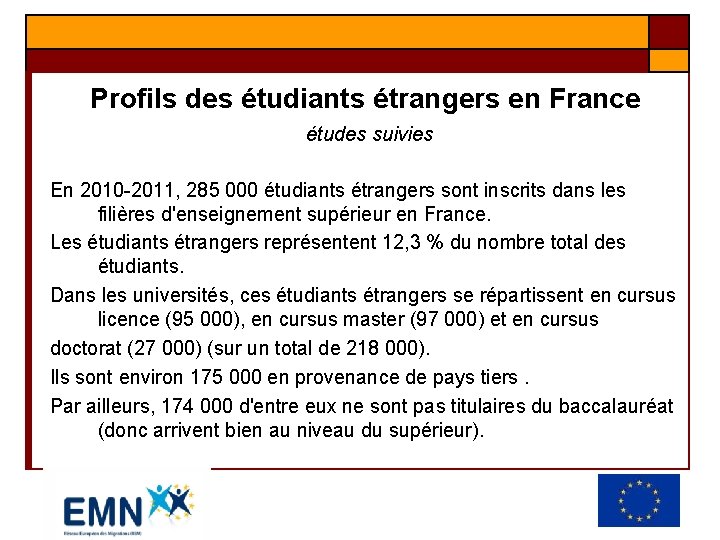 Profils des étudiants étrangers en France études suivies En 2010 -2011, 285 000 étudiants