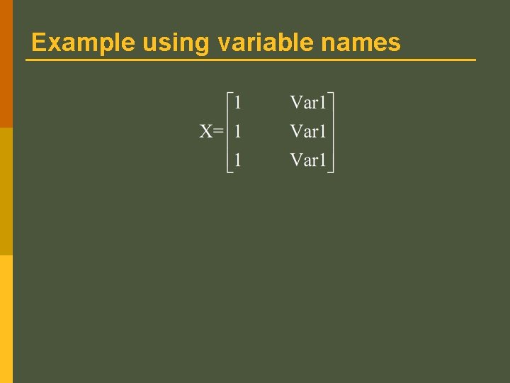 Example using variable names Example using variable names