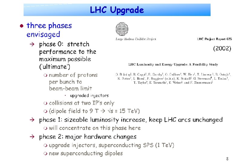 LHC Upgrade 8 