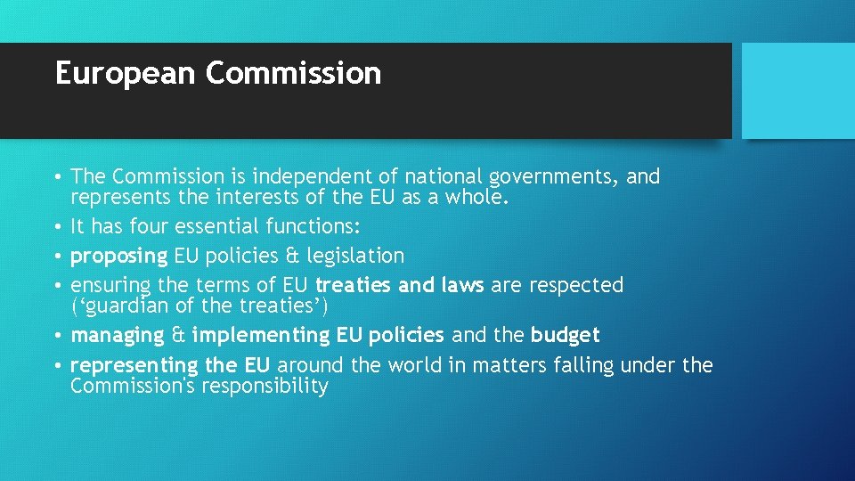 European Commission • The Commission is independent of national governments, and represents the interests