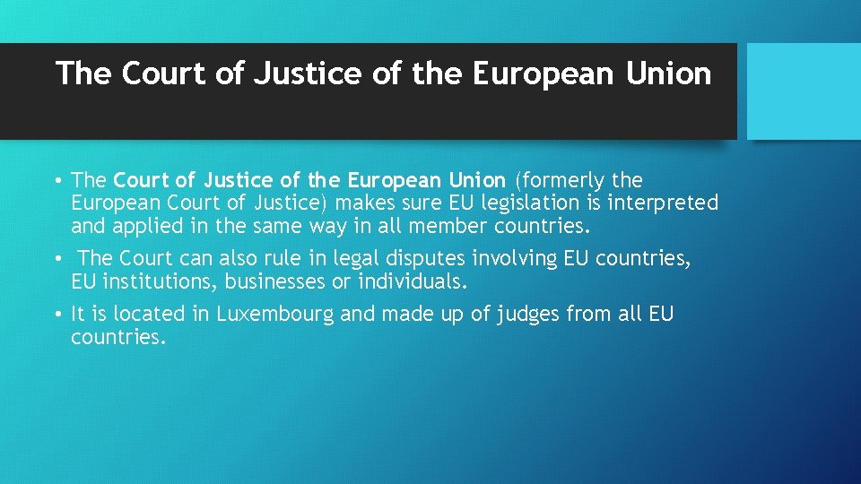 The Court of Justice of the European Union • The Court of Justice of