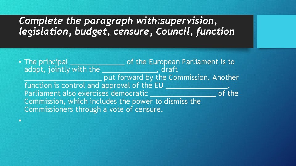 Complete the paragraph with: supervision, legislation, budget, censure, Council, function • The principal _______