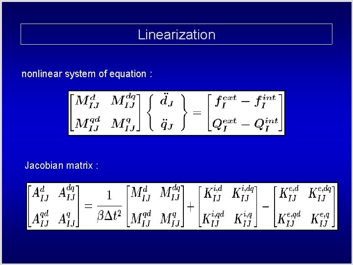 Linearization nonlinear system of equation : Jacobian matrix : 